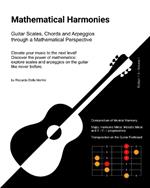 Mathematical Harmonies: Guitar Scales, Chords, and Arpeggios through a Mathematical Perspective