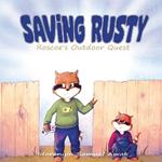 Saving Rusty: Roscoe's Outdoor Quest