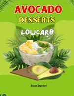 Avocado Desserts Lowcarb