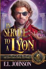 In Service to a Lyon: The Lyon's Den Connected World