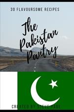 The Pakistan Pantry: 30 Flavoursome Recipe's