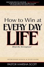 How to Win at Every Day Life: Bind the Strongman!