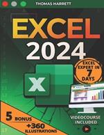 Excel: The Easy and Complete Guide to Master Excel in 7 Days, From Beginner to Pro with Over 360 Illustrative Examples, +100 Exercises, Formulas and Step-by-Step Tutorials for Quick Learning