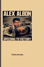 Alex Albon: Speeding to Victory