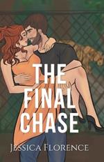 The Final Chase: An opposites attract romantic comedy