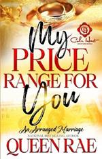 My Price Range For You: An Arranged Marriage: An African American Romance