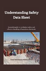 Understanding Safety data sheet: Essential guide to workplace safety and effective handling hazardous chemicals