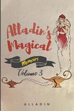 Alladin's Magical Memoirs Volume 3