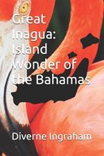 Great Inagua: Island Wonder of the Bahamas