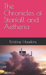 The Chronicles of Starfall and Aetheria