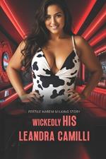 Wickedly His: Fertile Harem Milking Story