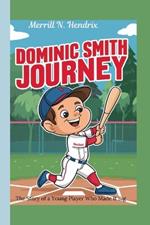 Dominic Smith Journey: The Story of a Young Player Who Made It Big