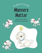 Manners Matter: Big World of Little Dude