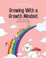 Growing With a Growth Mindset: Big World of Little Dude