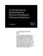 An Introduction to Specifications for Structural Welding for Professional Engineers