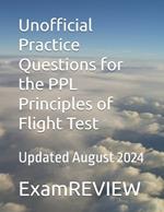 Unofficial Practice Questions for the PPL Principles of Flight Test