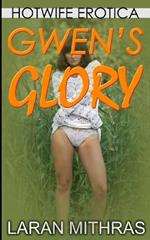 Gwen's Glory: Hotwife Erotica