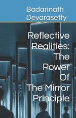 Reflective Realities: The Power of the Mirror Principle