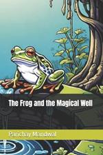 The Frog and the Magical Well