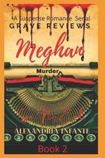 Grave Reviews...: Meghan