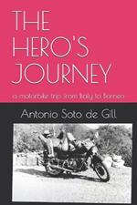 The Hero's Journey: a motorbike trip from Italy to Borneo