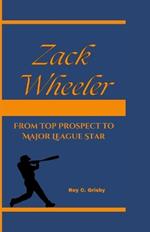 Zack Wheeler: From Top Prospect to Major League Star