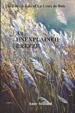 An Unexpected Breeze: The Fourth Tale of La Bois de Croix