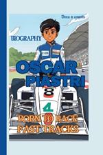 Oscar Piastri: Born to Race: Fast Tracks