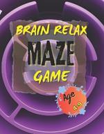 Brain Relax: Maze Game for Kids (4 to 9), Active Kids Select This Game and Play, Improve Your Planing Strength