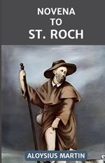 Novena to St. Roch: Reflection and Prayers to the Patron Saint of Italy, Plaque, Cholera, Knee Problems, Dogs, Falsely Accused.