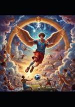 Divine Football 2024 the Celestial Blow: The magic football