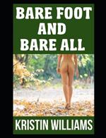 Barefoot and Bare All: Celebrating the Freedom and Joy of Embracing Your Naked Body, Inside and Out