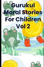 Gurukul Moral Stories For Children Vol 2