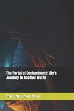 The Portal of Enchantment: Lily's Journey to Another World