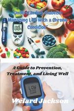 ''Understanding Diabetes: Managing Life with a Chronic Condition