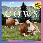 Let's Look At: Cows Picture Book for Children