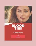 Blood Ties: A sibling's betrayal