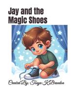 Jay and the Magic Shoes