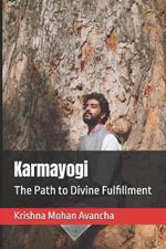 Karmayogi: The Path to Divine Fulfillment