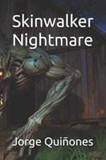 Skinwalker Nightmare