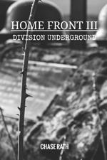 Home Front III: Division Underground