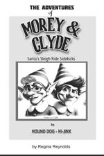 The Adventures of Morey & Clyde: Santa's Sleigh Ride Sidekicks in Hound Dog Hi-Jinx