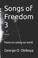 Songs of Freedom 3: Poems on saving our world