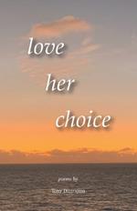 love her choice