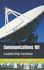 Communications 101: Leadership Seminar