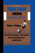 Jonathan Owens: The Path to Greatness: How passion and perseverance led to Football Game