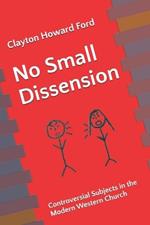 No Small Dissension: Controversial Subjects in the Modern Western Church