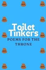 Toilet Tinkers: Poems for the Throne: A Collection of Light Laughs and Deep Thoughts for Bathroom Breaks