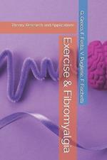 Exercise & Fibromyalgia: Theory, Research and Applications