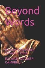 Beyond Words: Discovering the Hidden Strength of Prayer